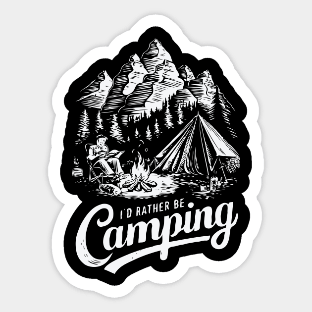 I'd Rather Be Camping, Camp Lover Sticker by Chrislkf